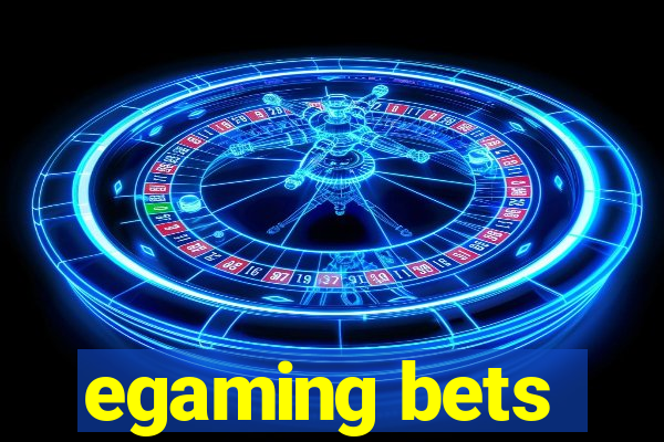 egaming bets