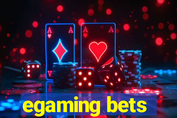 egaming bets