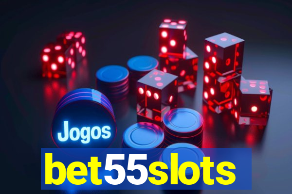 bet55slots