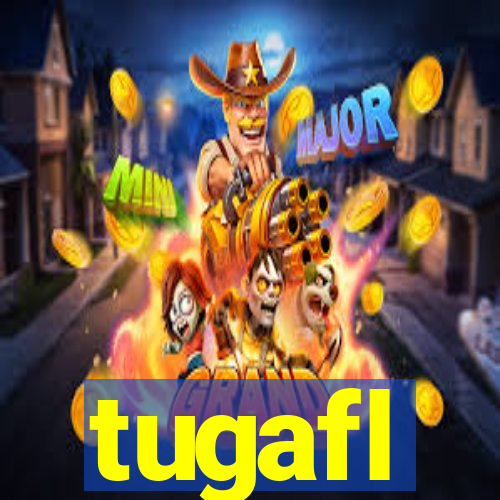 tugafl