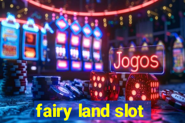 fairy land slot