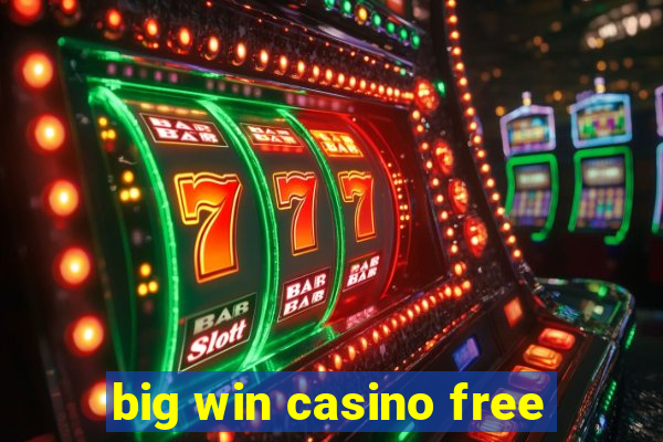 big win casino free