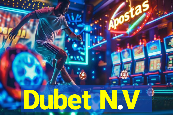 Dubet N.V