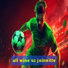 all wine sc joinville