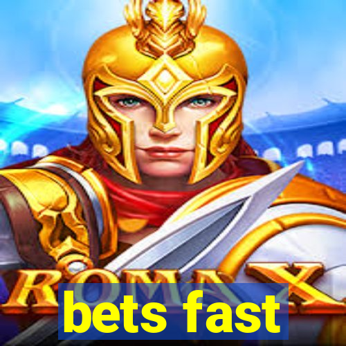 bets fast