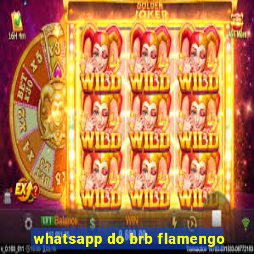 whatsapp do brb flamengo