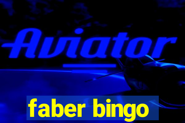 faber bingo