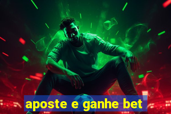 aposte e ganhe bet