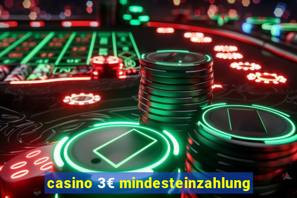 casino 3€ mindesteinzahlung