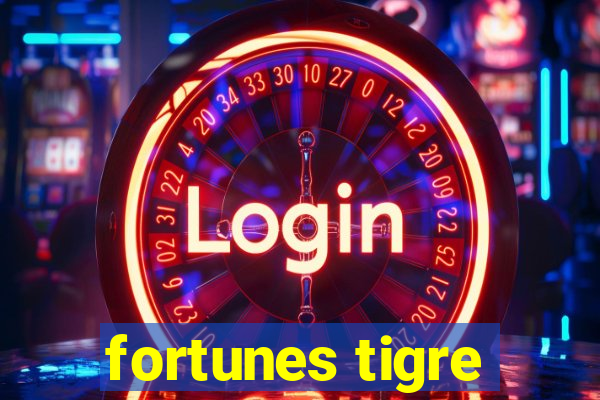 fortunes tigre