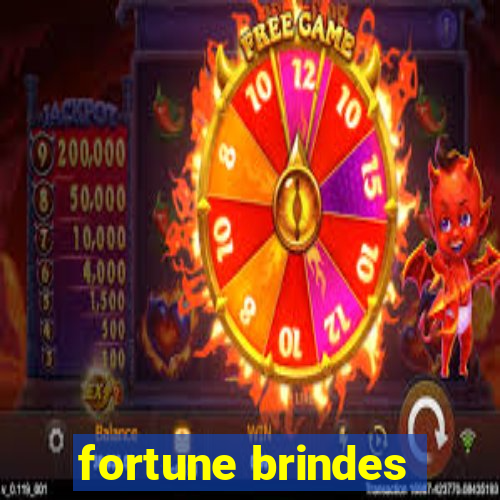 fortune brindes