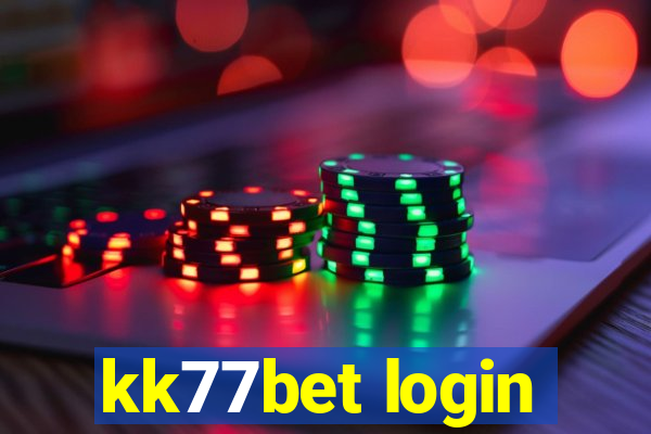 kk77bet login