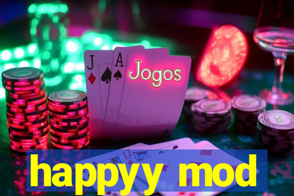 happyy mod