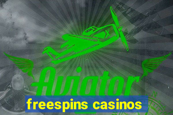 freespins casinos