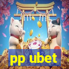 pp ubet