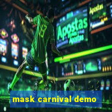 mask carnival demo