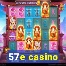 57e casino