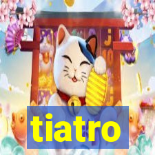 tiatro