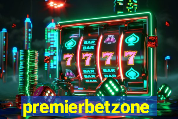 premierbetzone aposta online