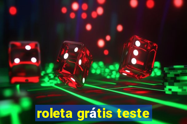 roleta grátis teste