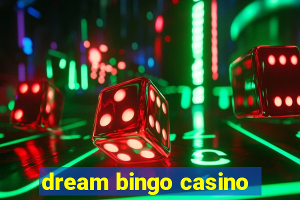 dream bingo casino