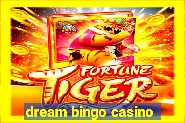 dream bingo casino