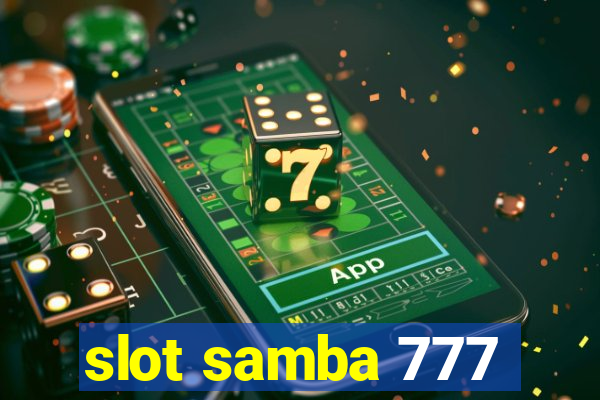 slot samba 777