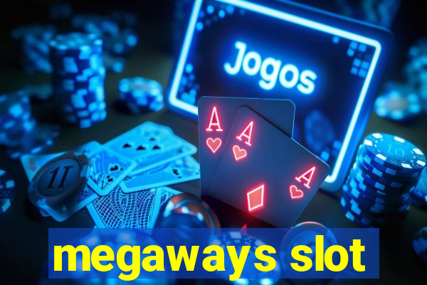 megaways slot