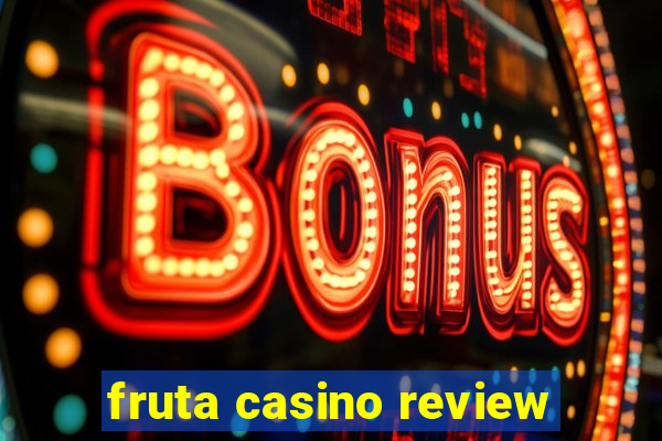 fruta casino review