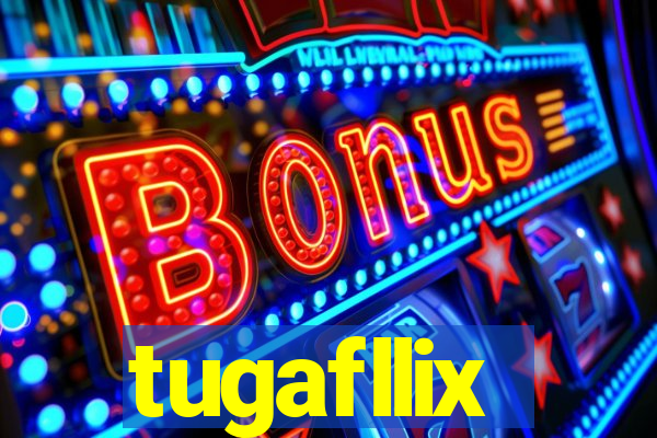 tugafllix