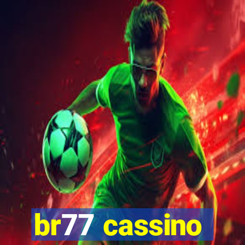 br77 cassino