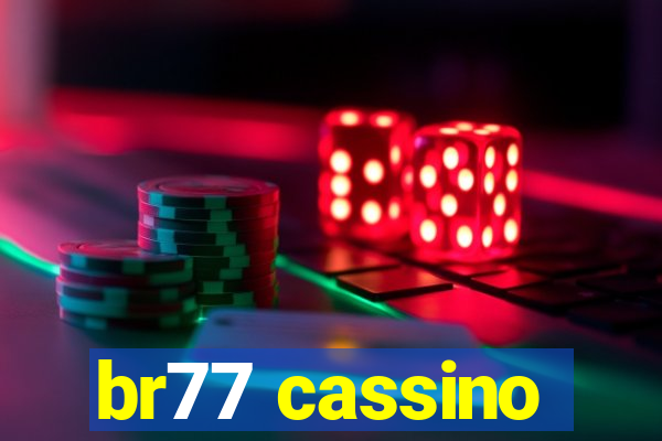 br77 cassino