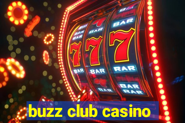 buzz club casino