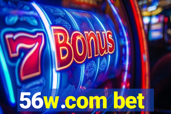 56w.com bet