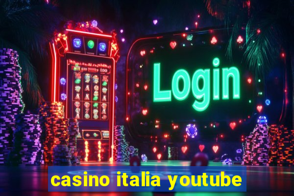 casino italia youtube