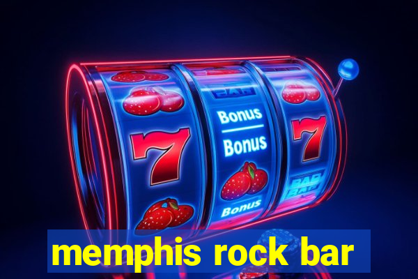 memphis rock bar