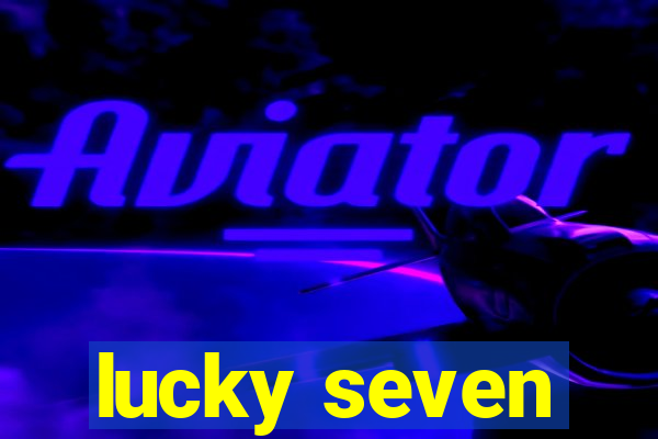 lucky seven