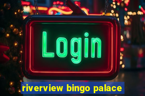 riverview bingo palace