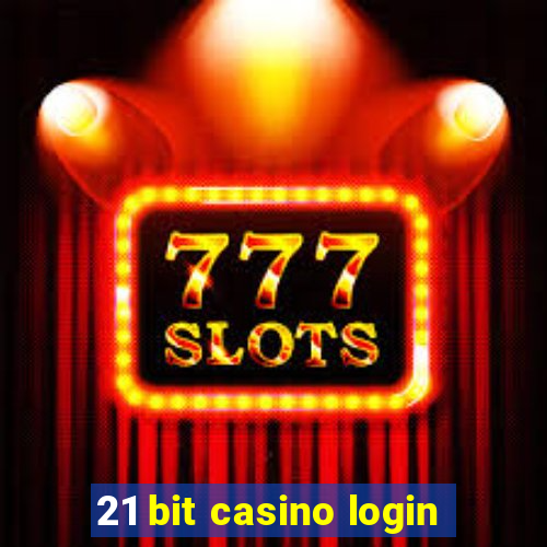 21 bit casino login