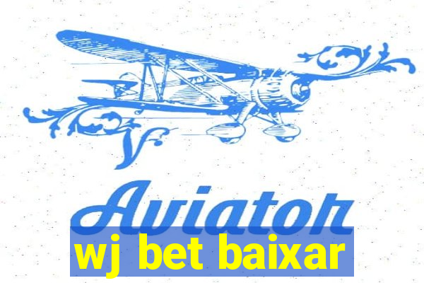 wj bet baixar