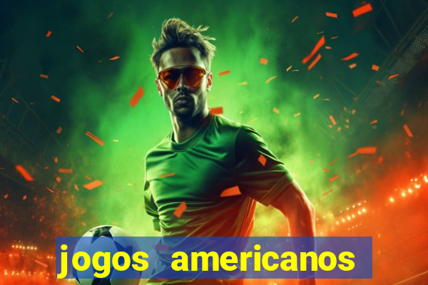 jogos americanos para ganhar dinheiro