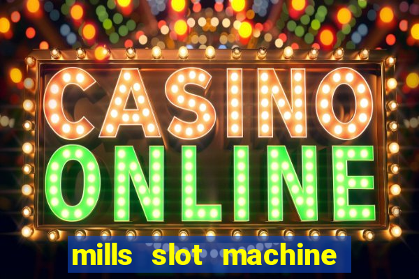 mills slot machine for sale