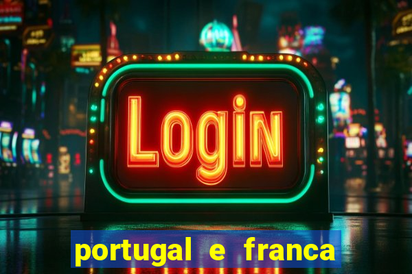 portugal e franca onde assistir