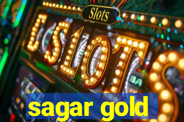 sagar gold