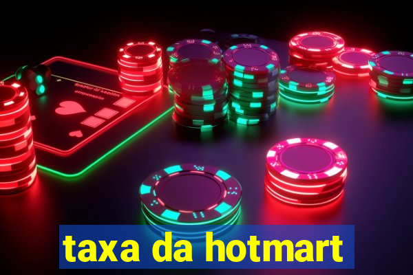 taxa da hotmart