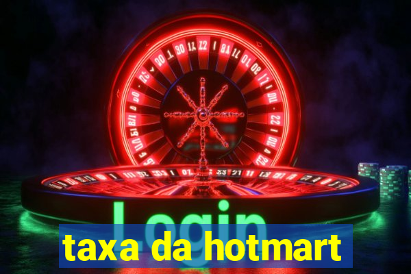 taxa da hotmart