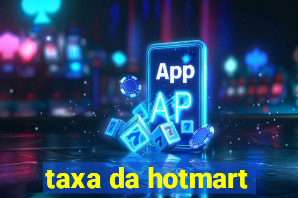 taxa da hotmart