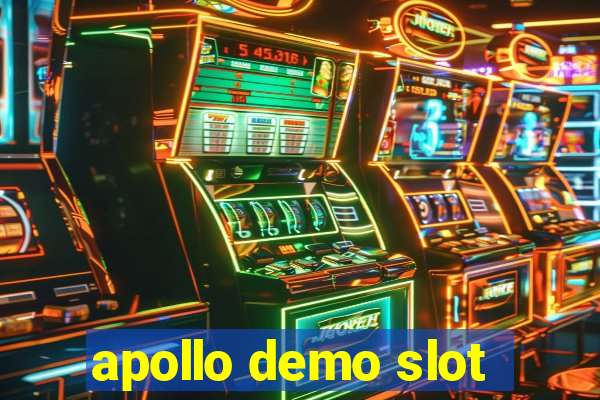 apollo demo slot