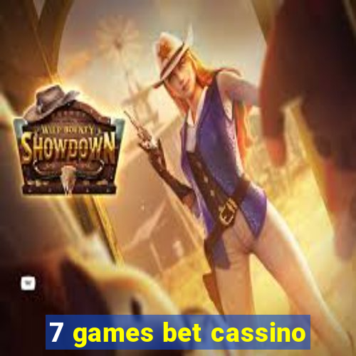 7 games bet cassino