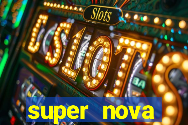 super nova itabirito itabirito portal supernova.com.br